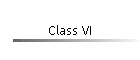 Class VI