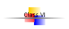 Class VI