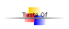 Taste Of