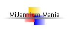 Millennium Mania