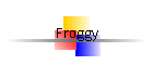 Froggy