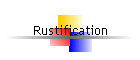 Rustification