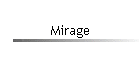 Mirage