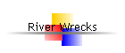 River Wrecks