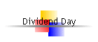 Dividend Day