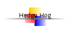 Hedge Hog