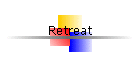 Retreat