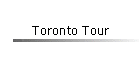 Toronto Tour