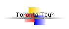 Toronto Tour