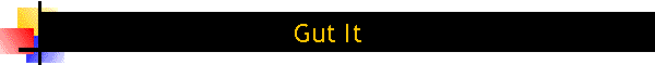 Gut It