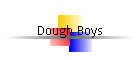 Dough Boys