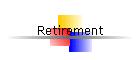 Retirement