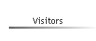 Visitors