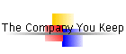 The Company You Keep