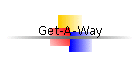 Get-A-Way