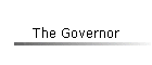 The Governor