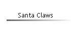 Santa Claws