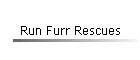 Run Furr Rescues